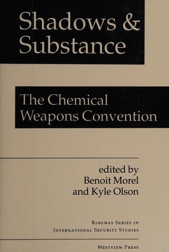 Shadows and Substance: The Chemical Weapons Convention (Ridgeway Series in International Security Studies)