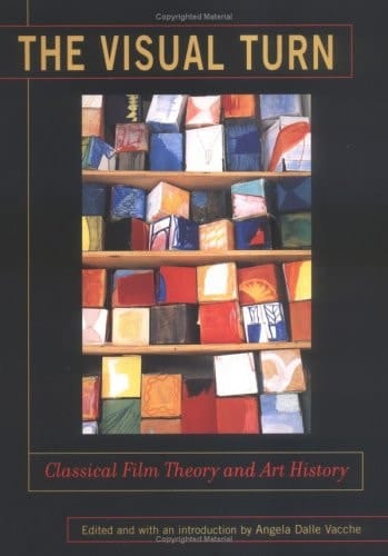The Visual Turn Classical Film Theory and Art History