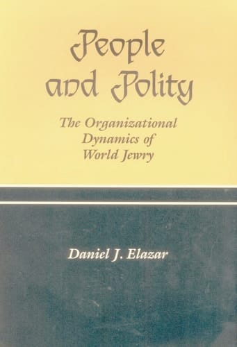 People and Polity: The Organization Dynamics of World Jewry