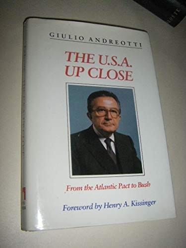 The U.S.A. Up Close From the Atlantic Pact to Bush