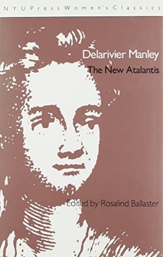 Delarivier Manley: 'The New Atalantis'