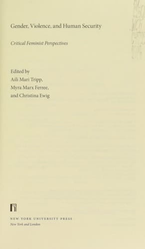 Gender, Violence, and Human Security Critical Feminist Perspectives