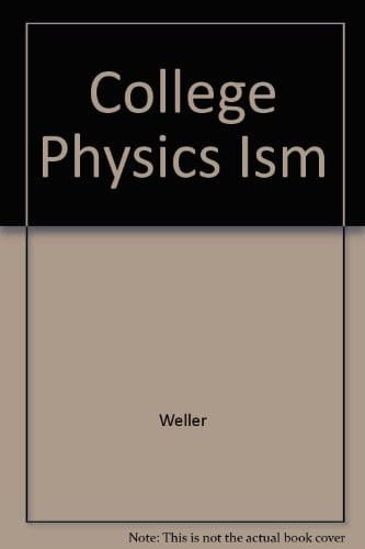 College Physics Ism