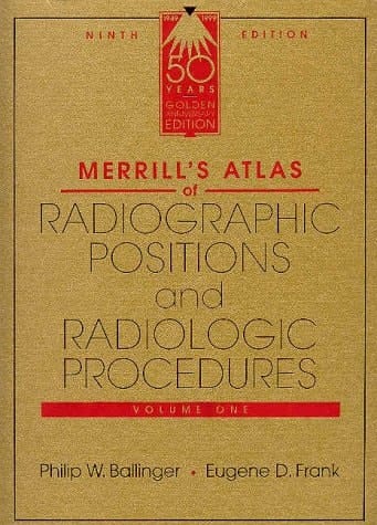 Merrill's Atlas of Radiographic Positions and Radiologic Procedures - 3-Volume Set
