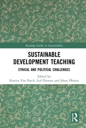 Sustainable Development Teaching Ethical and Political Challenges