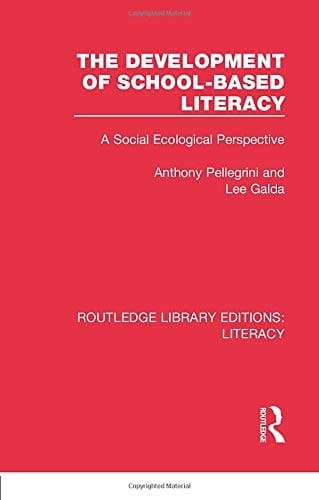 The Development of School-Based Literacy A Social Ecological Perspective