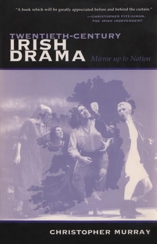 Twentieth-Century Irish Drama Mirror up to Nation