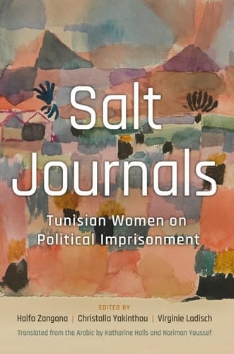 Salt Journals Tunisian Women on Political Imprisonment