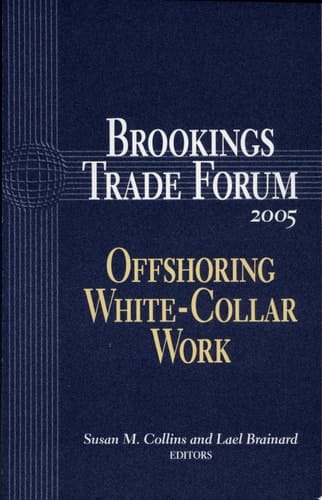 Brookings Trade Forum: 2005 Offshoring White-Collar Work