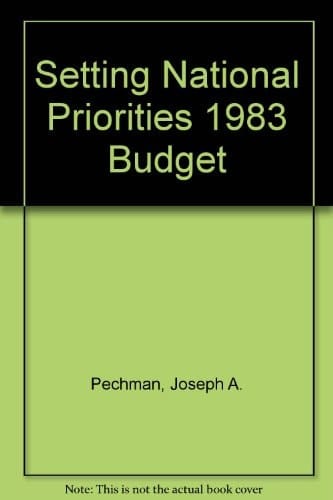 Setting National Priorities The 1983 Budget