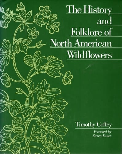 The History and Folklore of North American Wildflowers
