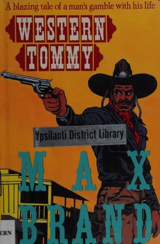 Western Tommy A Western Story