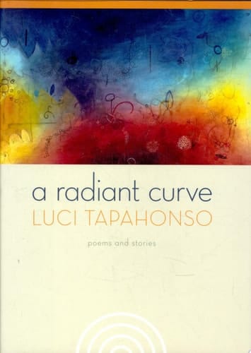 A Radiant Curve Poems and Stories