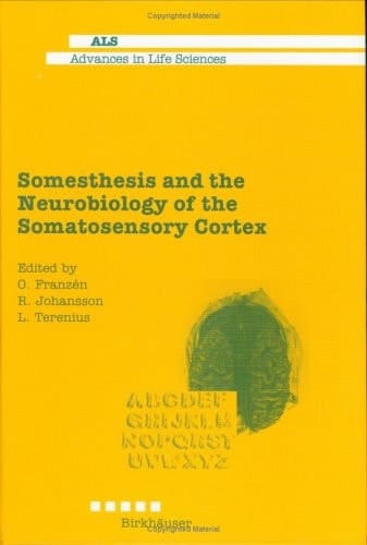 Somesthesis and the Neurobiology of the Somatosensory Cortex