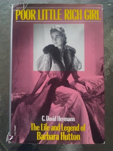 Poor Little Rich Girl: The Life and Legend of Barbara Hutton