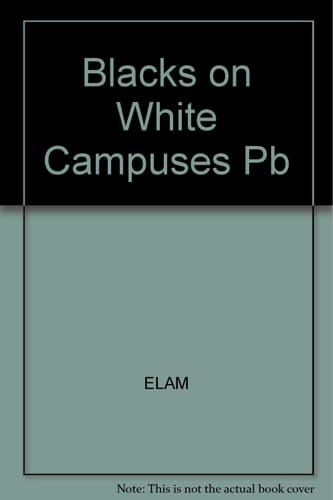 Blacks on white campuses: Proceedings of a special NAFEO seminar