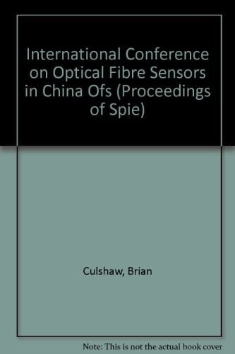 International Conference on Optical Fibre Sensors in China Ofs (Proceedings of Spie)