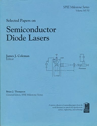 Selected Papers on Semiconductor Diode Lasers (S.p.i.e. Milestone Series)