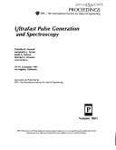 Ultrafast pulse generation and spectroscopy: 18-19, 22 January 1993, Los Angeles, California (Proceedings / SPIE--the International Society for Optical Engineering)