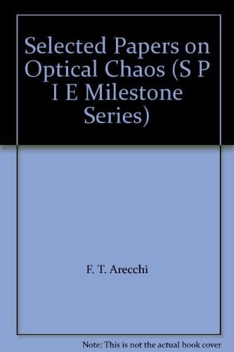 Selected Papers on Optical Chaos (S P I E Milestone Series)