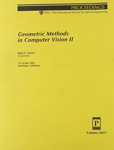 Geometric Methods in Computer Vision II: 12-13 July 1993 San Diego, California (Proceedings of Spie)