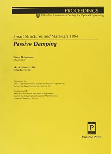 Smart Structures and Materials 1994: Passive Damping : 14-16 February 1994 Orlando, Florida (Proceedings of Spie)