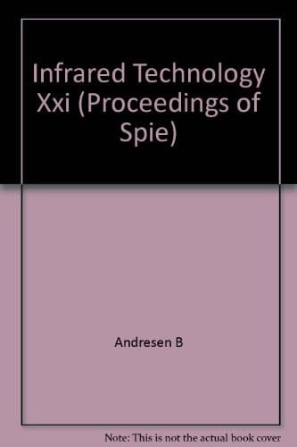 Infrared Technology Xxi: 9-13 July 1995 San Diego, California (Proceedings of Spie)