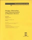 Design, Fabrication, and Characterization of Photonic Devices 30 November-3 December 1999, Singapore