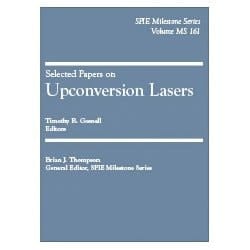 Selected Papers on Upconversion Lasers (Spie Milestone Series, V. MS 161)