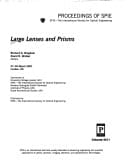 Large Lenses and Prisms (Proceedings of Spie)