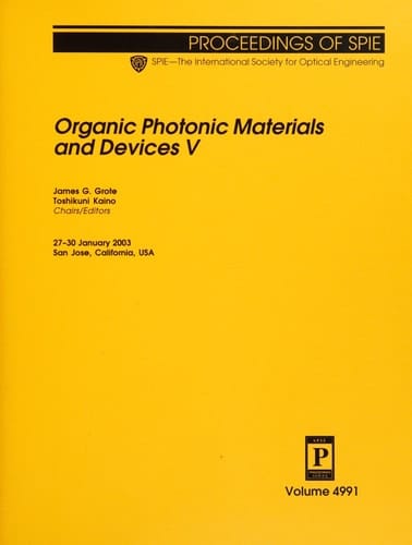 Organic Photonic Materials and Devices V 27-30 January, 2003, San Jose, California, USA