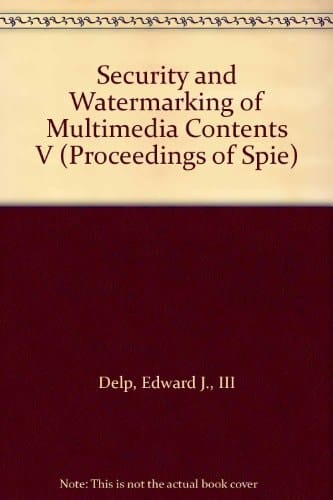 Security and Watermarking of Multimedia Contents V 21-24 January 2003, Santa Clara, California, USA