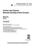 Active And Passive Remote Sensing Of The Oceans (Proceedings of Spie)