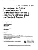 Technologies for Optical Countermeasures Ii; Femtosecond Phenomena Ii; and Passive Millimetre-wave and Terahertz Imaging II (Proceedings of Spie)