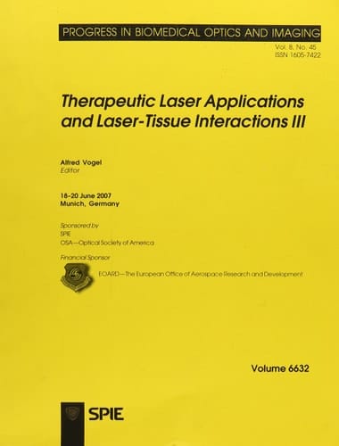 Therapeutic Laser Applications and Laser-tissue Interactions III 18-20 June 2007, Munich, Germany
