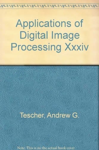 Applications of Digital Image Processing XXXIV 22-24 August 2011, San Diego, California, United States