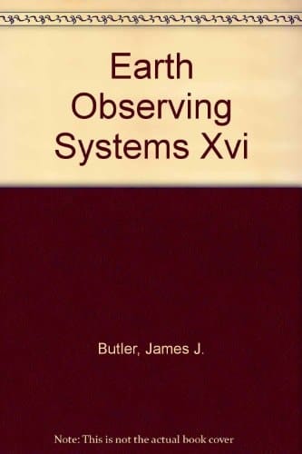 Earth Observing Systems XVI 23-25 August 2011, San Diego, California, United States