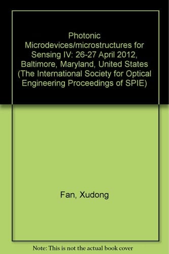 Photonic Microdevices/Microstructures for Sensing IV