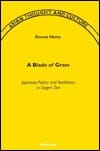 A Blade of Grass: Japanese Poetry and Aesthetics in Dôgen Zen (Asian Thought and Culture)