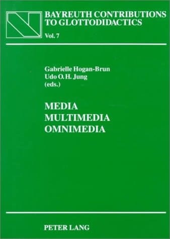 Media - Multimedia - Omnimedia: Selected Papers from the CETaLL Symposium on the Occasion of the 11th AILA World Congress in Jyvaeskylae (Finland) and the Vth Man and the Media Symposium in Nancy (France)