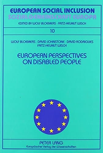 European Perspectives on Disabled People =: Behinderte Menschen Aus Europaischen Blickwinkeln (European Social Inclusion) (English and German Edition)