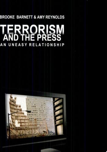 Terrorism and the Press An Uneasy Relationship