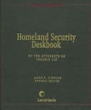 Homeland Security Deskbook Private Sector Impacts of the Defense Against Terrorism