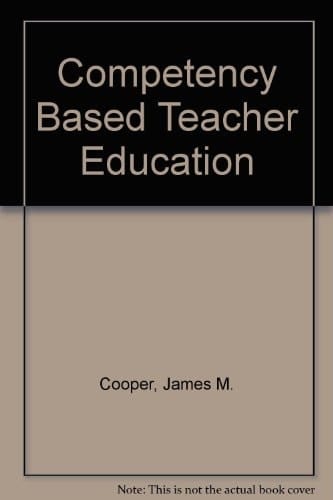 Competency Based Teacher Education