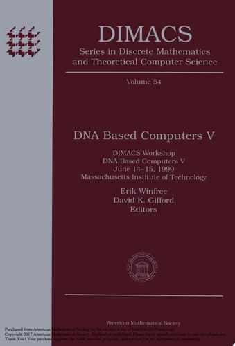 DNA Based Computers V DIMACS Workshop DNA Based Computers V, June 14-15, 1999, Massachusetts Institute of Technology