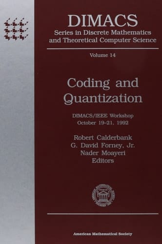 Coding and Quantization DIMACS/IEEE Workshop, October 19-21, 1992