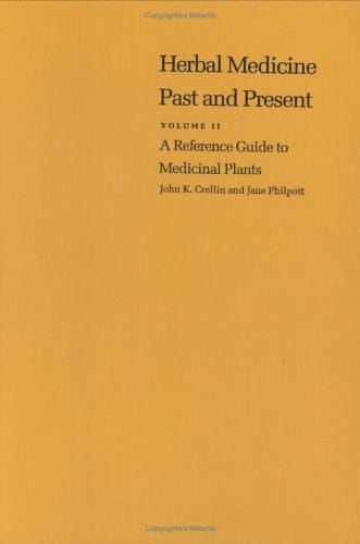 A Reference Guide to Medicinal Plants Herbal Medicine Past and Present