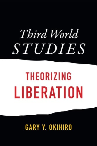 Third World Studies Theorizing Liberation