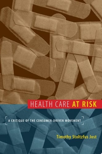 Health Care at Risk A Critique of the Consumer-Driven Movement