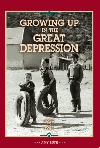 Growing Up in the Great Depression 1929 to 1941